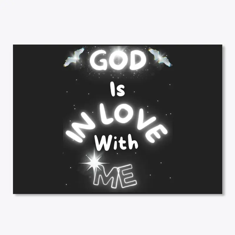 GOD Is In Love With Me 